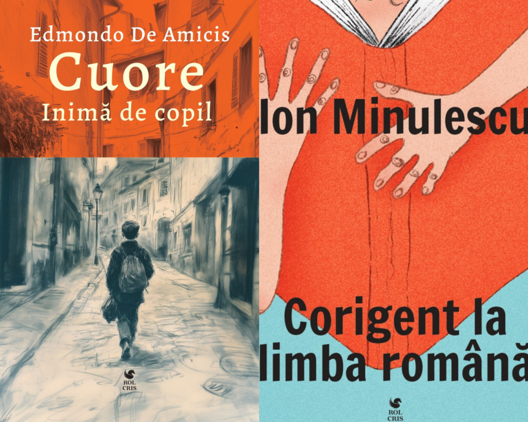 Pachet Cuore. Inima de copil Edmondo De Amicis. Corigent la limba romana Ion Minulescu, Rolcris