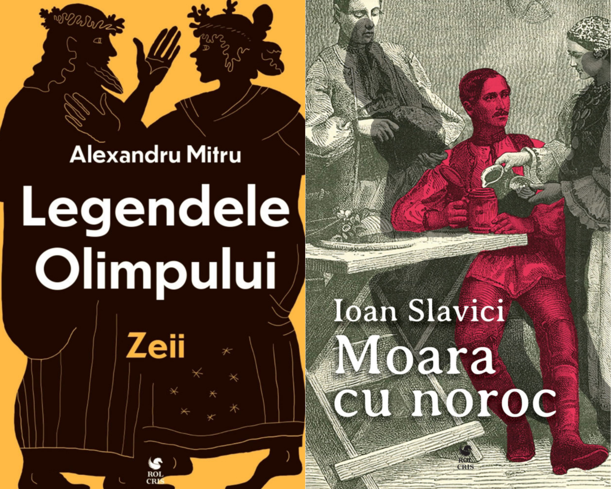 Pachet Legendele olimpului Zeii Alexandru Mitru. Moara cu noroc Ioan Slavici, Rolcris