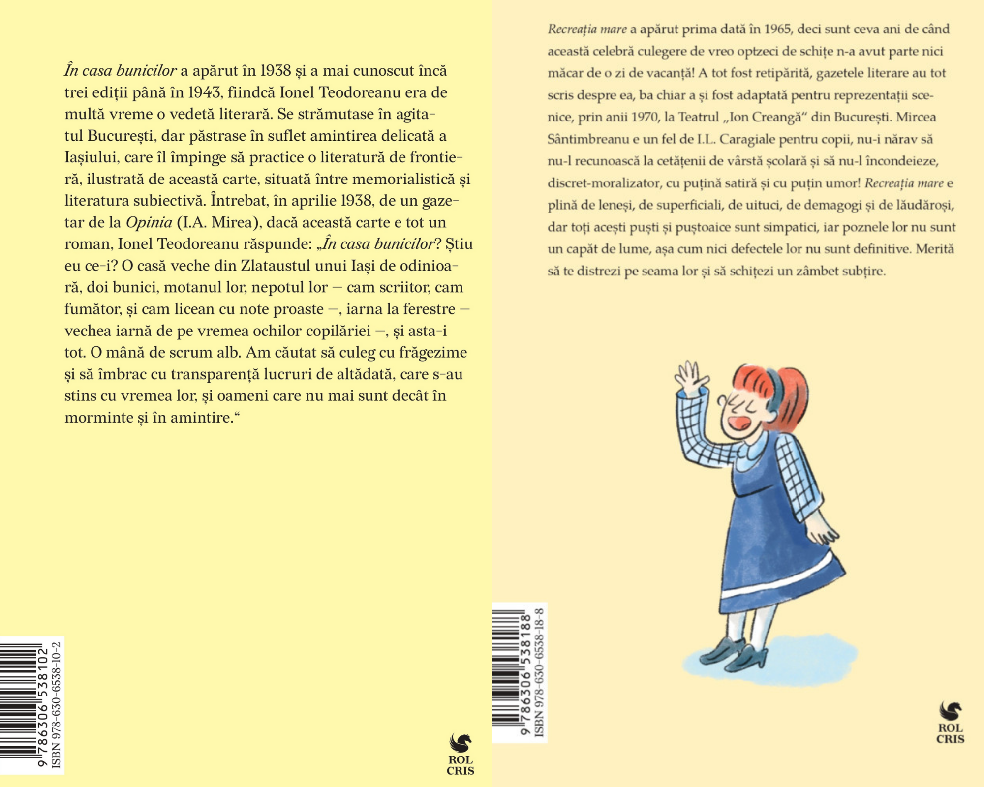 Pachet In casa bunicilor Ionel Teodoreanu. Recreatia mare Mircea Santimbreanu, Rolcris