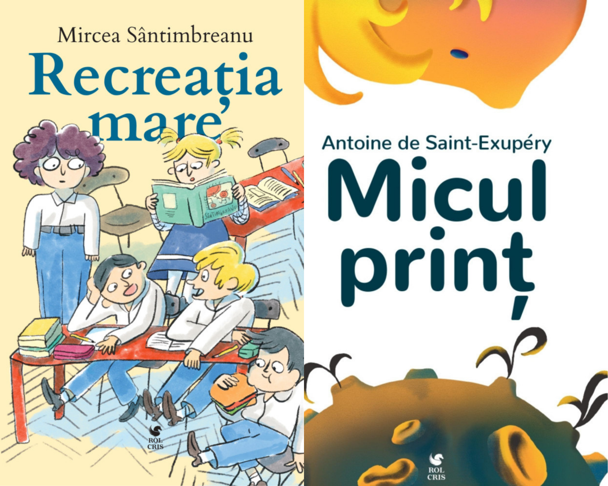 Pachet Recreatia mare Mircea Santimbreanu. Micul print Antoine de Saint-Exupery, Rolcris