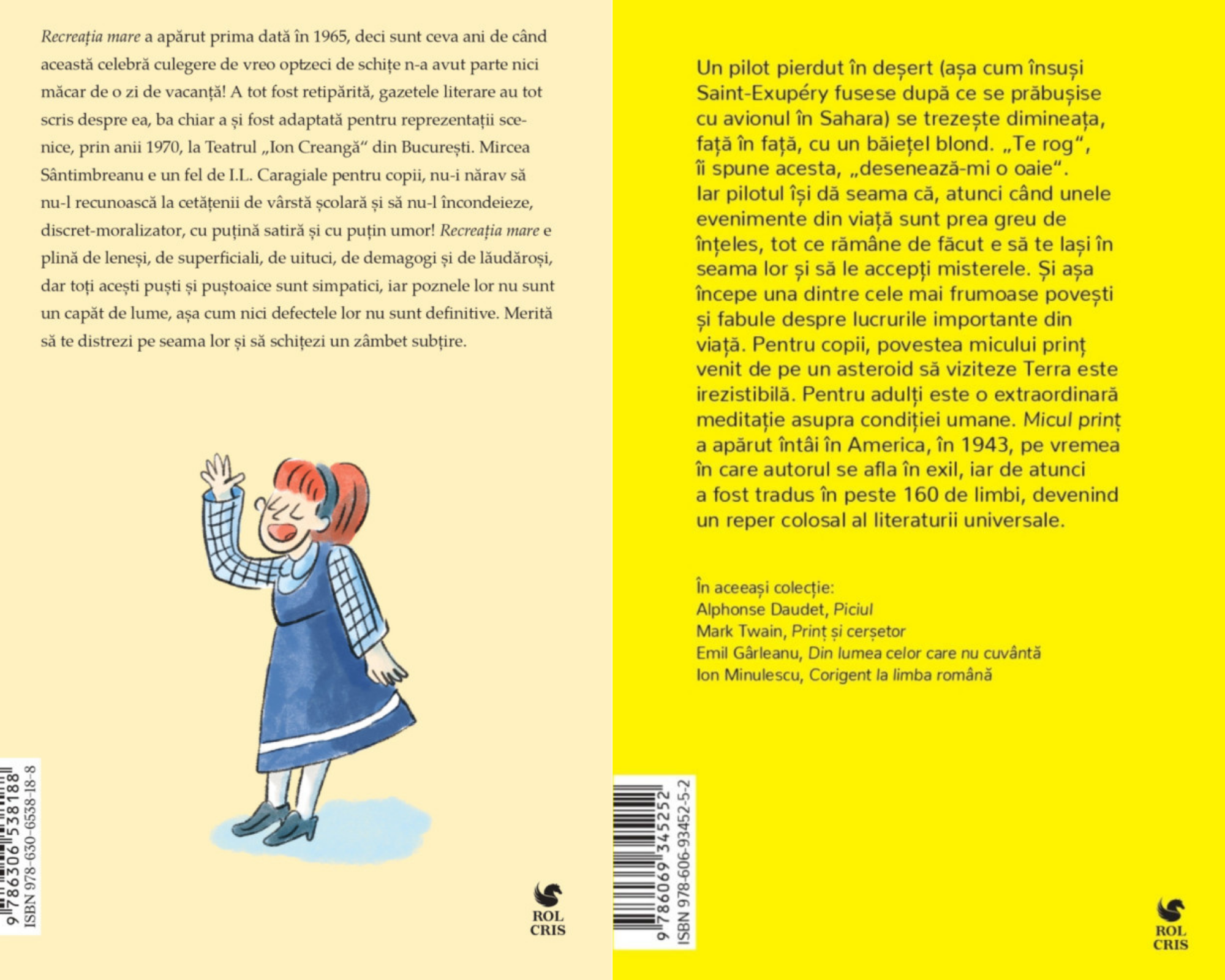 Pachet Recreatia mare Mircea Santimbreanu. Micul print Antoine de Saint-Exupery, Rolcris