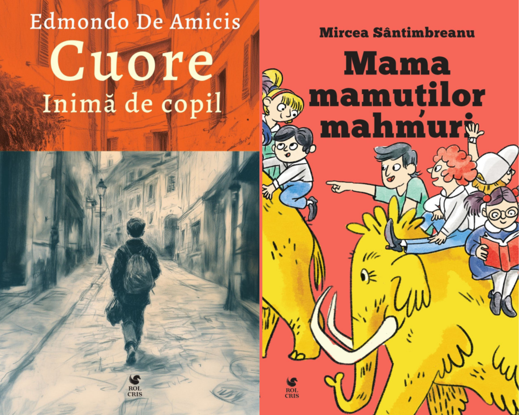 Pachet Cuore. Inima de copil Edmondo De Amicis. Mama mamutilor mahmuri Mircea Santimbreanu, Rolcris