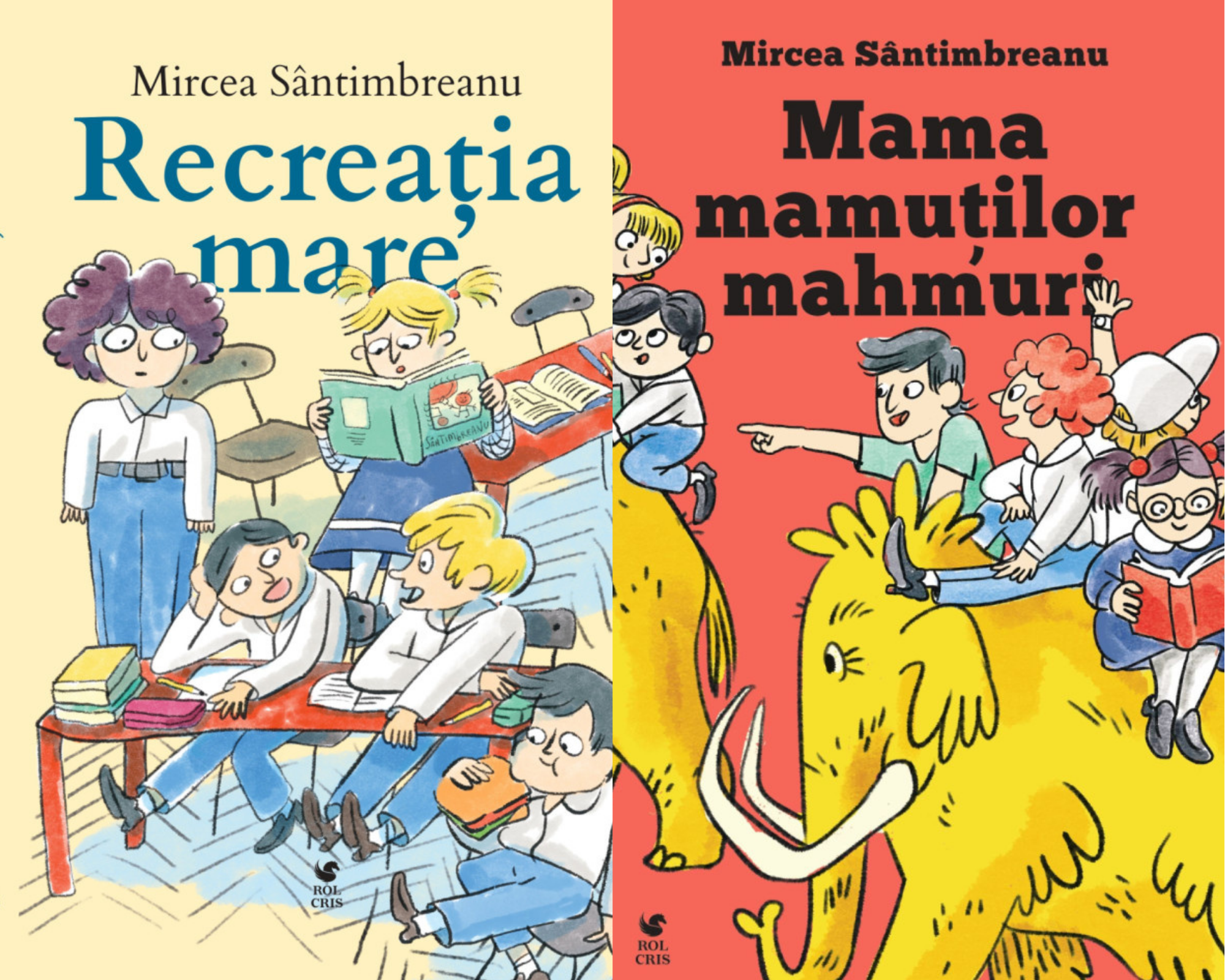 Pachet Recreatia mare. Mama mamutilor mahmuri, Mircea Santimbreanu, Rolcris