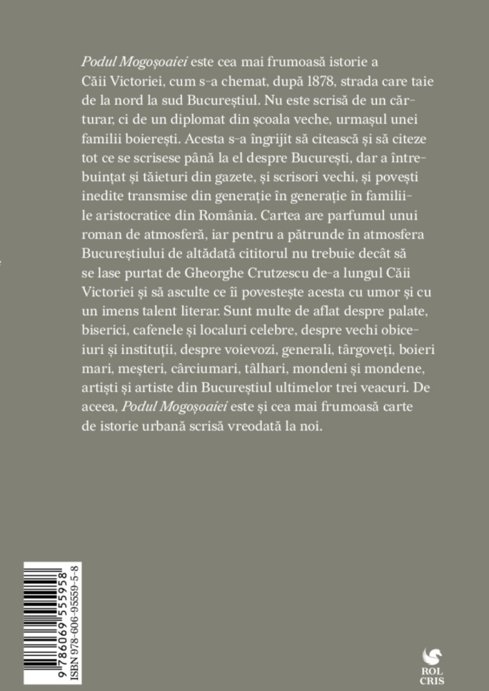 Podul Mogosoaiei, Gheorghe Crutzescu, Rolcris