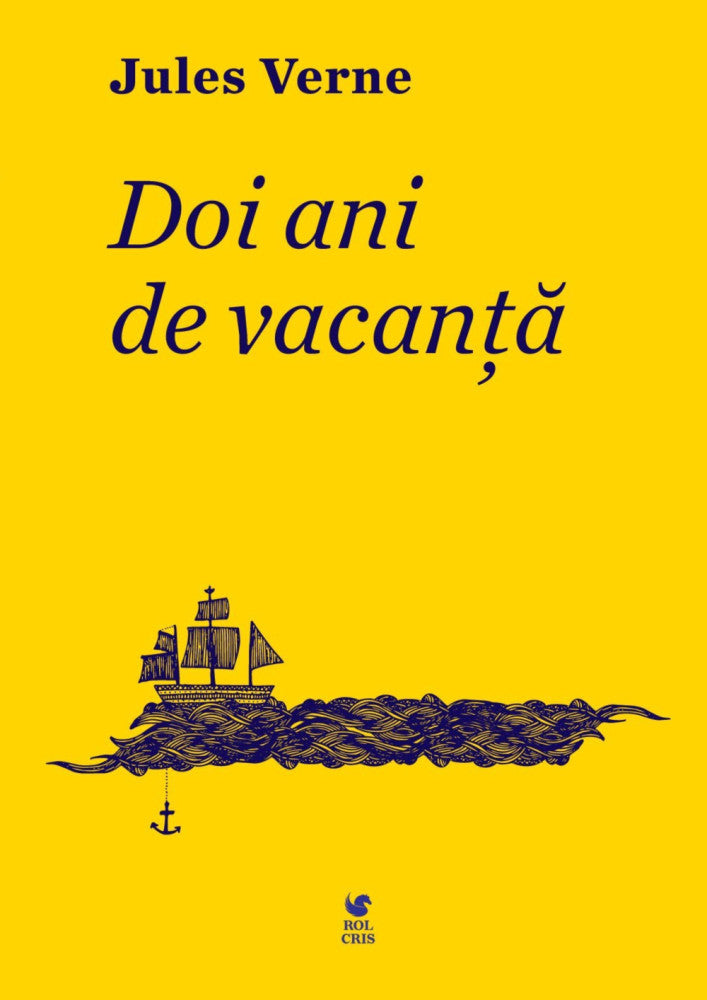 Doi ani de vacanta, Jules Verne, Rolcris