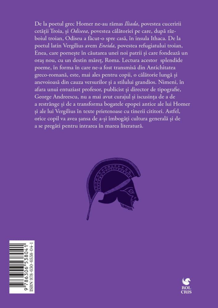 Iliada, Odiseea, Eneida Repovestite Pentru Copii - George Andreescu