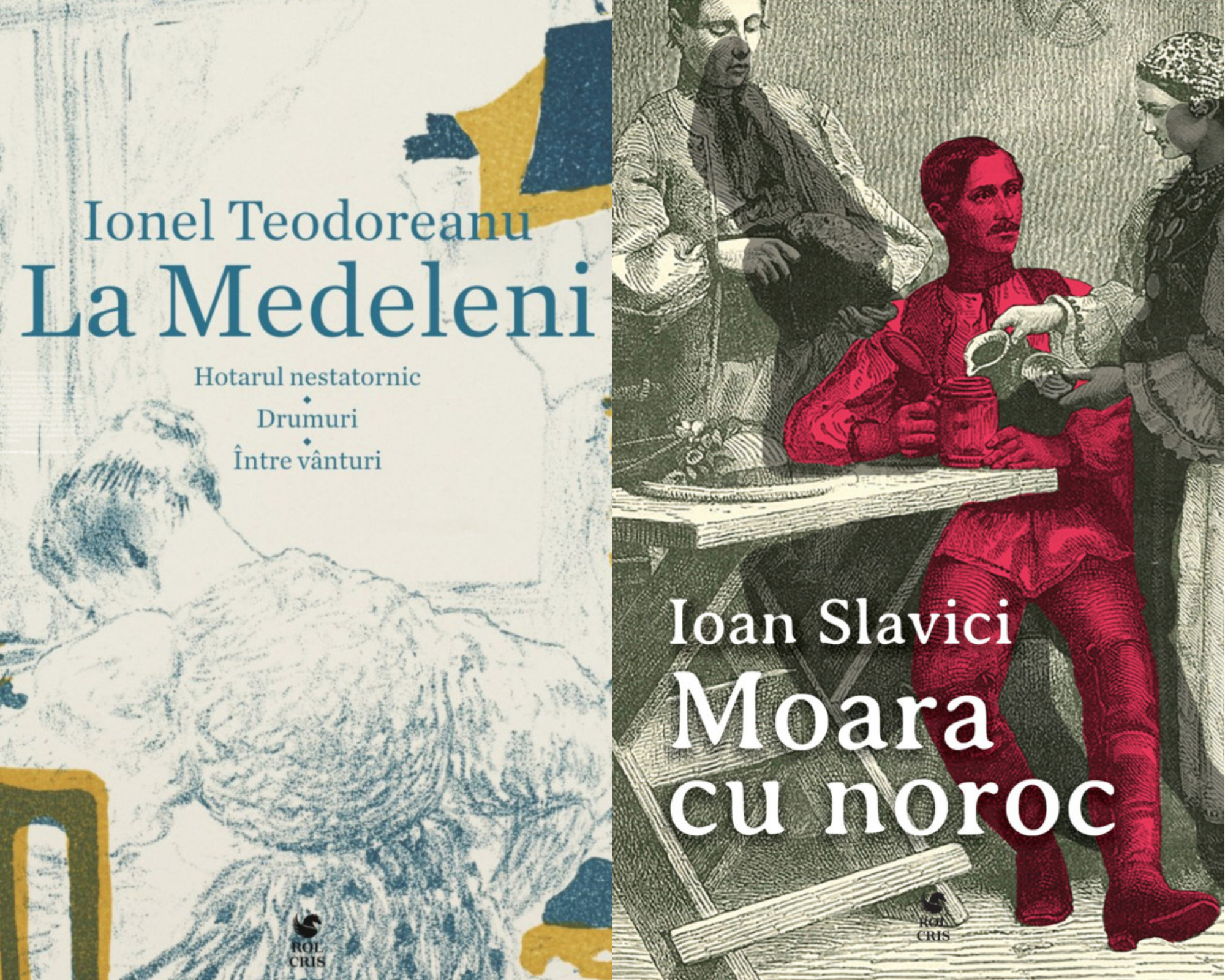 Pachet La Medeleni Ionel Teodoreanu. Moara cu noroc Ioan Slavici, Rolcris