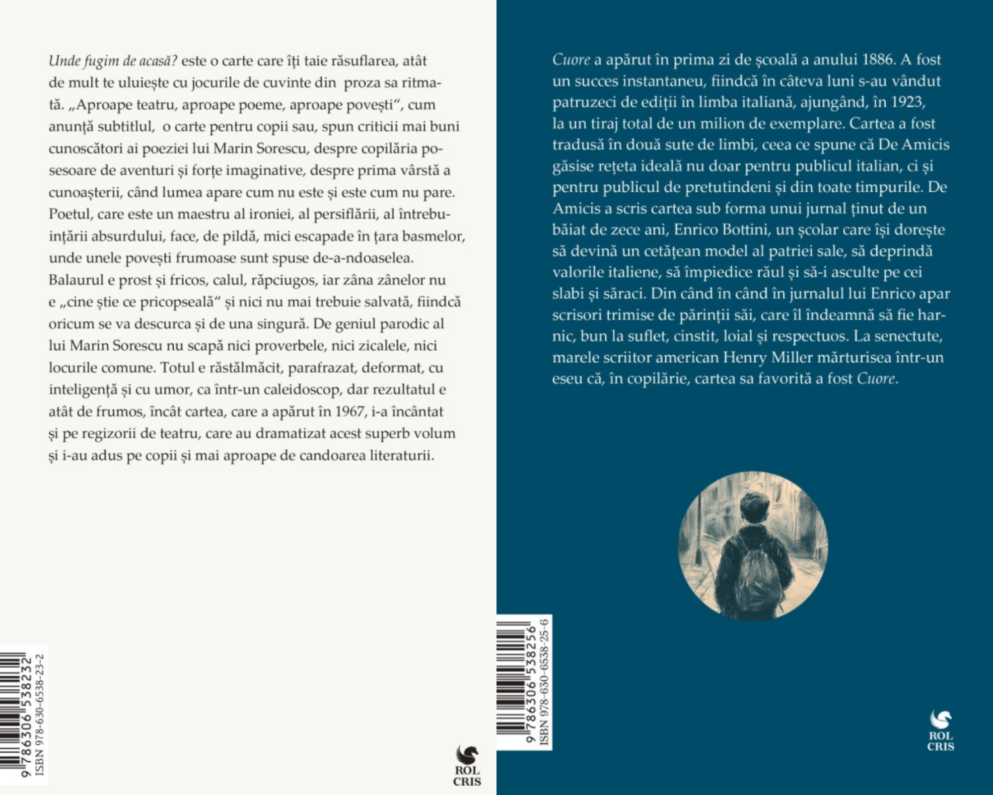 Pachet Unde fugim de acasa Marin Sorescu. Cuore. Inima de copil Edmondo De Amicis, Rolcris