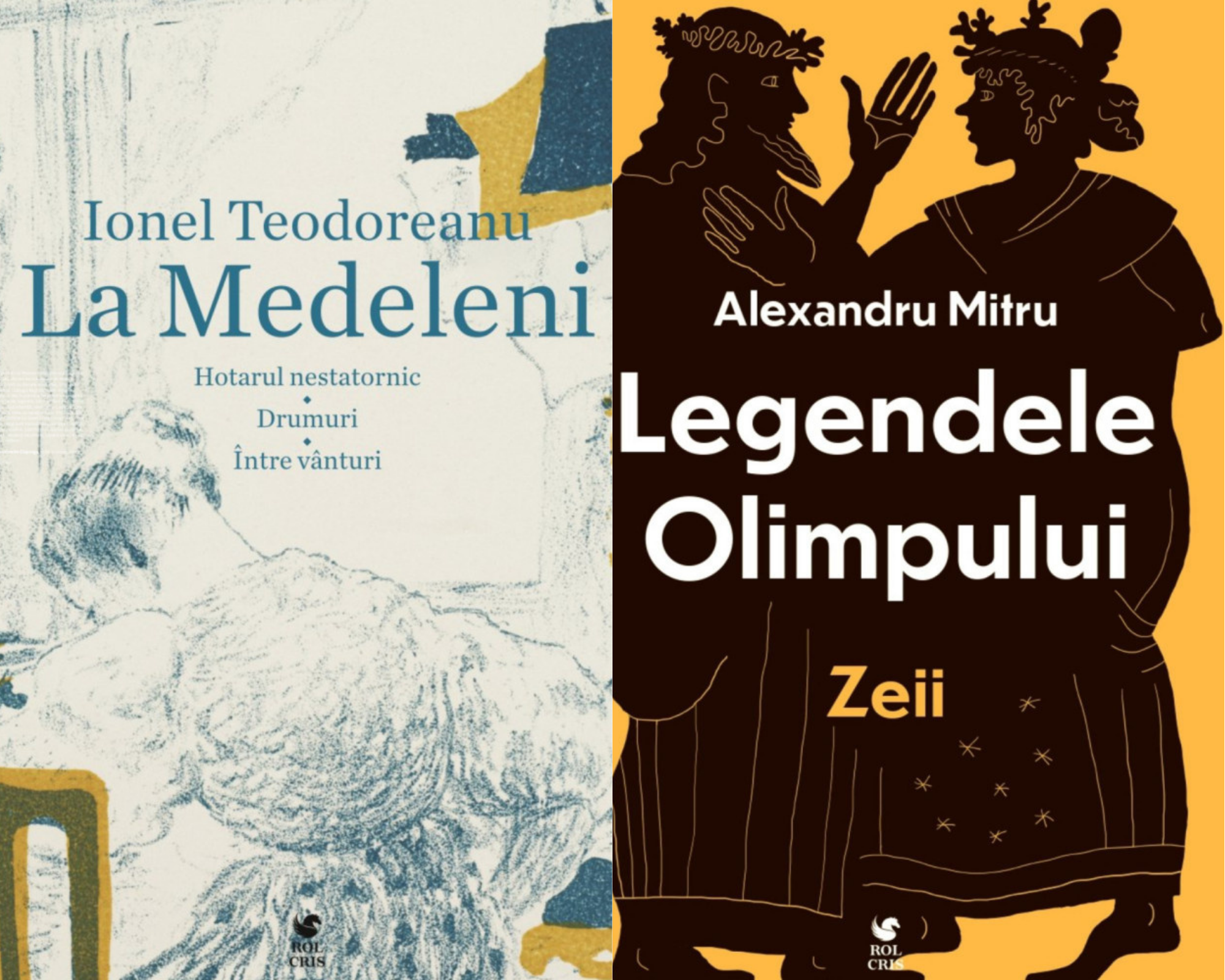 Pachet La Medeleni Ionel Teodoreanu. Legendele Olimpului Zeii Alexandru Mitru, Rolcris