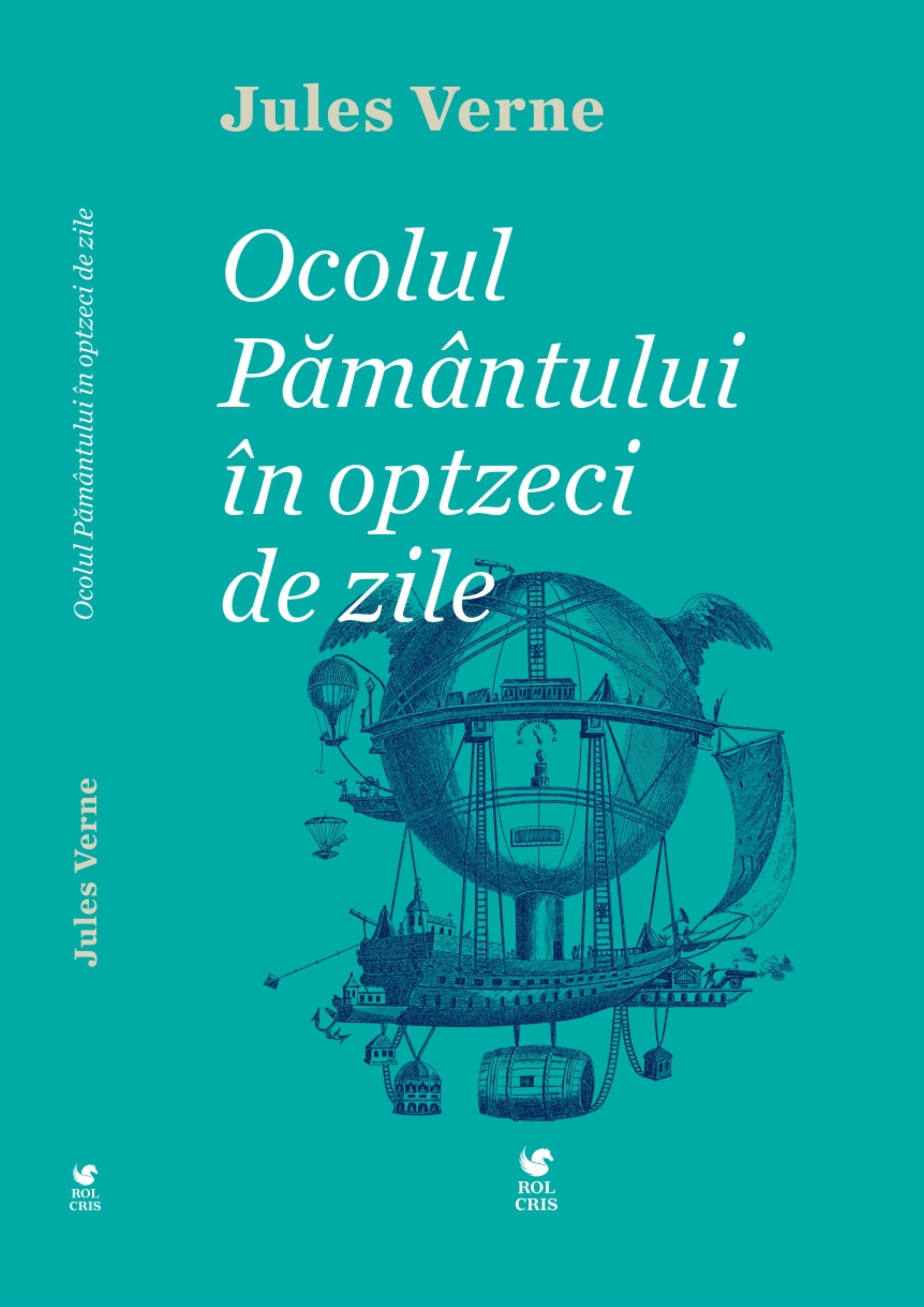 Ocolul pamantului in optzeci de zile, Jules Verne, Rolcris