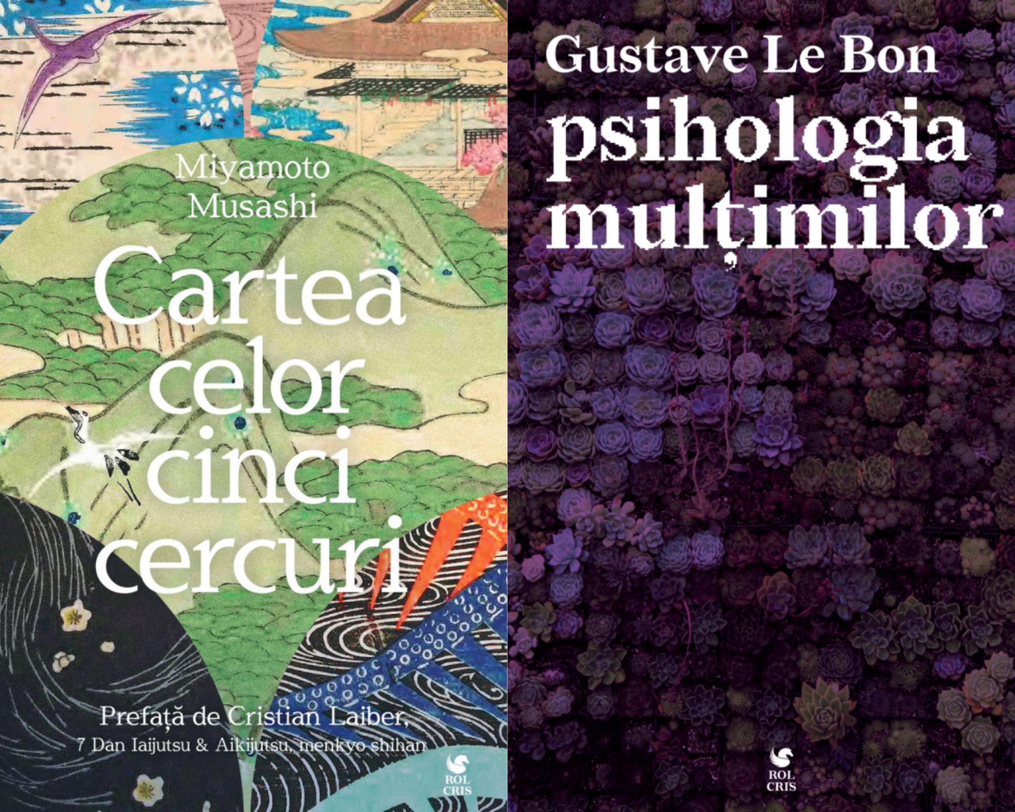 Pachet Cartea celor cinci cercuri Miyamoto Musashi. Psihologia multimilor Gustave Le Bon, Rolcris