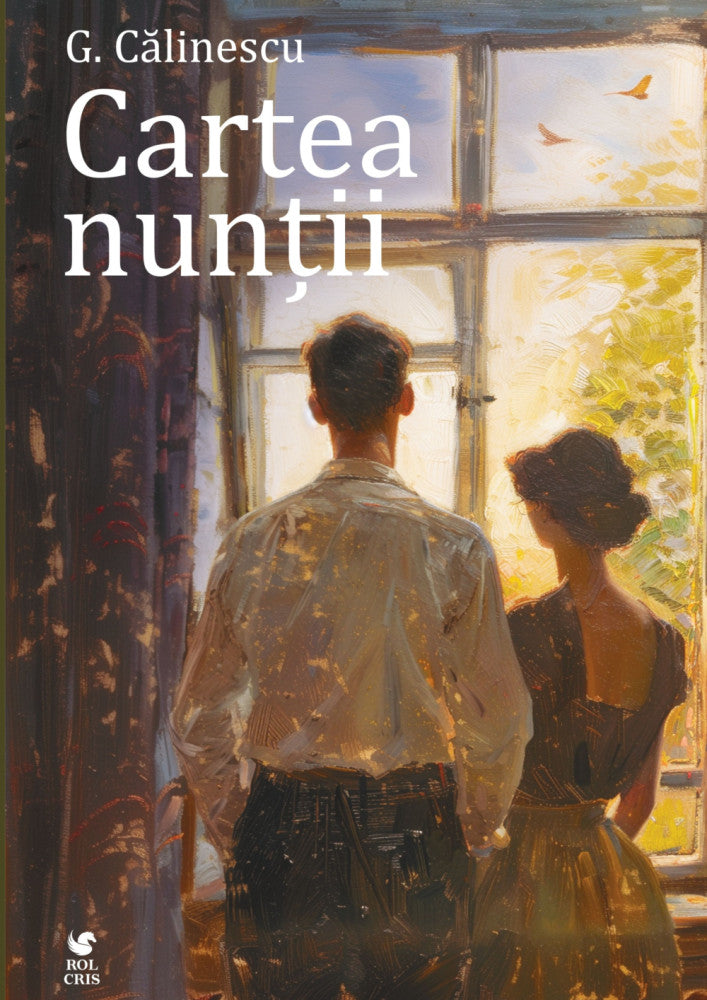 Cartea nuntii, G. Calinescu, Rolcris
