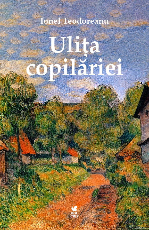 Ulita copilariei, Ionel Teodoreanu, Rolcris
