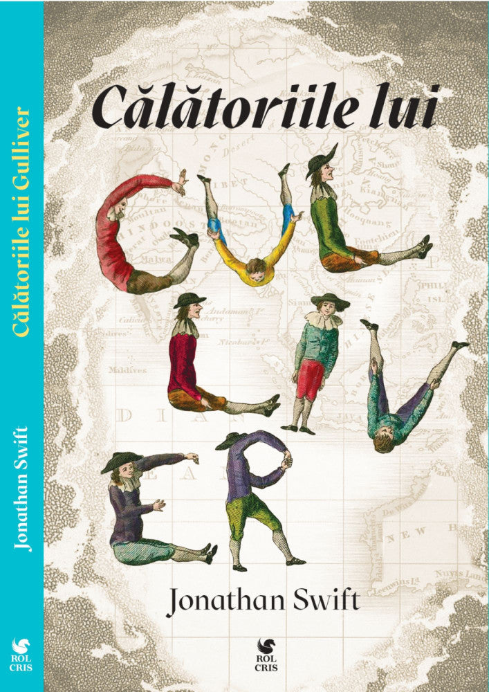 Calatoriile lui Guliver, Jonathan Swift, Rolcris
