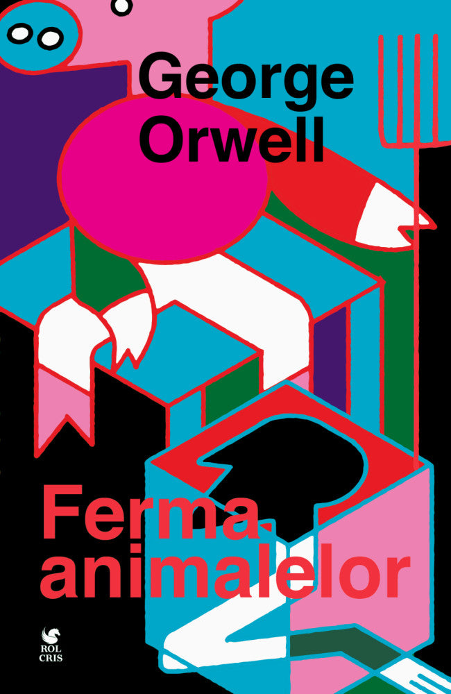 Ferma animalelor, George Orwell, Rolcris