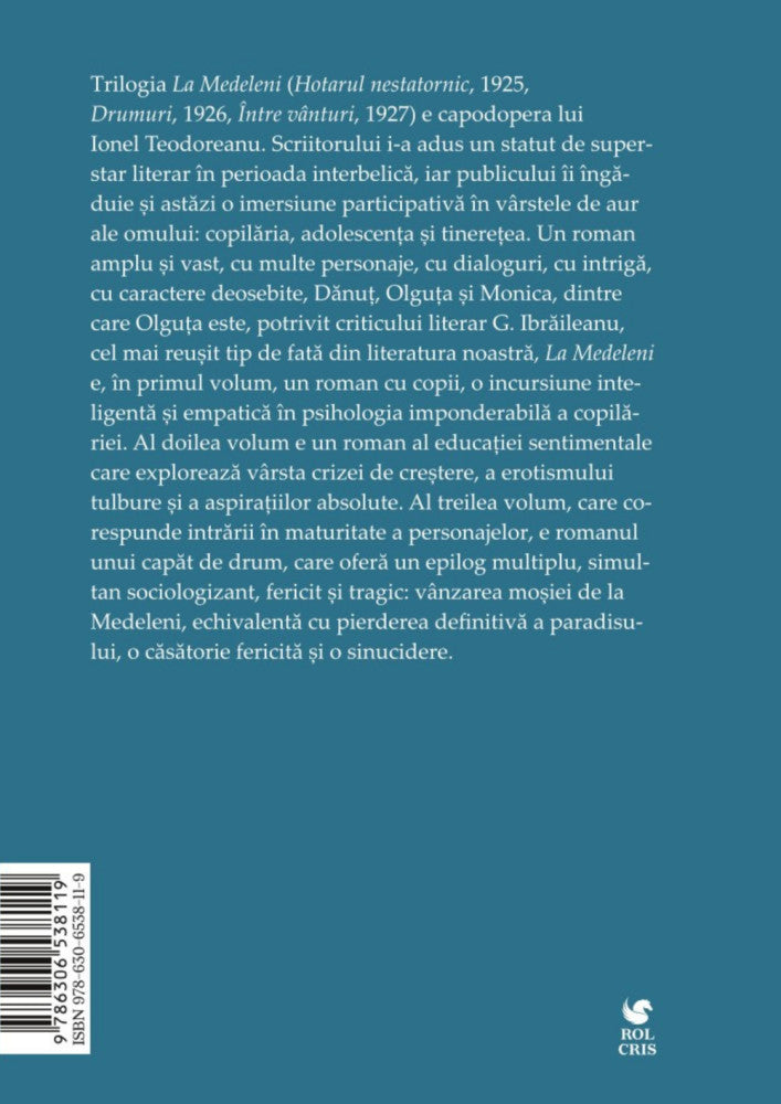 La Medeleni. Hotarul nestatornic, Drumuri, Intre vanturi, Ionel Teodoreanu, Rolcris