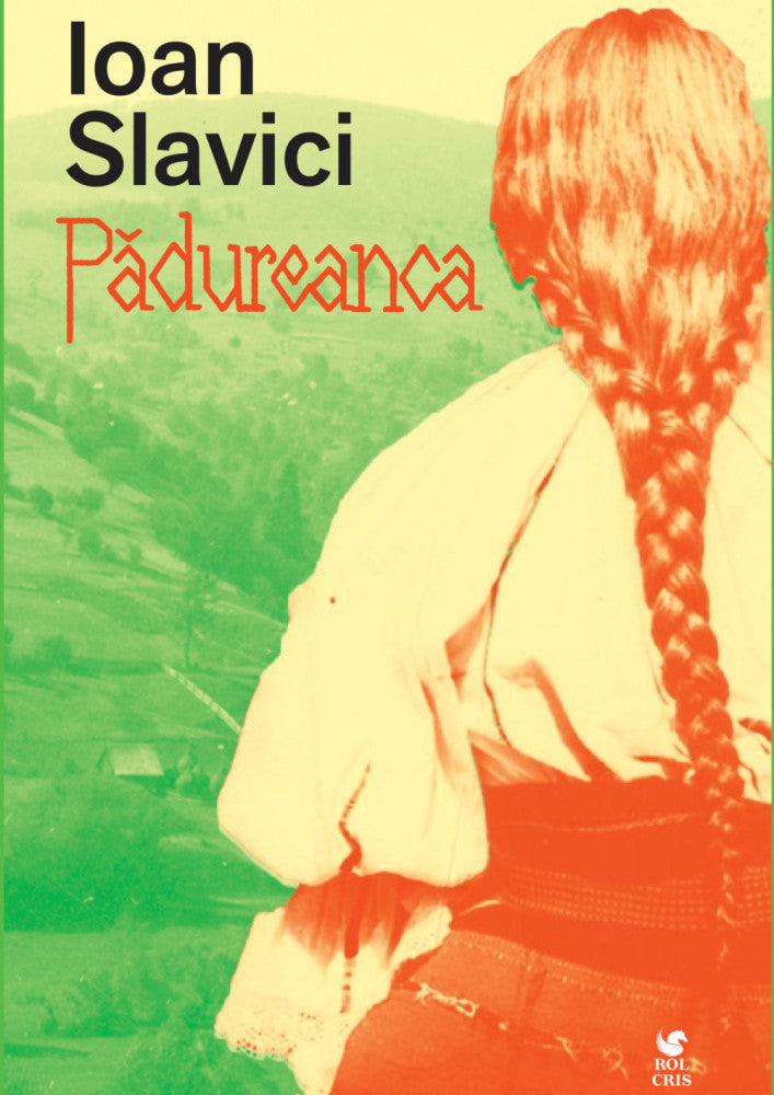 Padureanca - Ioan Slavici, editia 2024